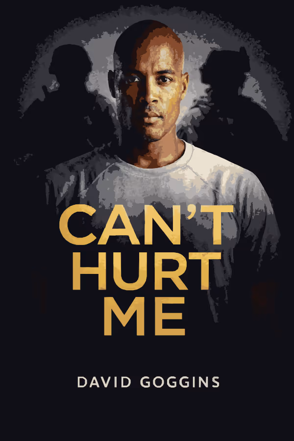 Can't Hurt Me: Master Your Mind and Defy the Odds cover